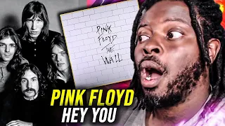 I Wasn't Expecting This! Pink Floyd "HEY YOU" | REACTION