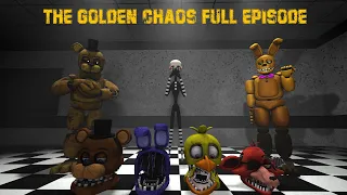 [SFM FNaF] season 1: The golden chaos full episode