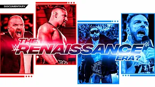 The WWE Renaissance Era