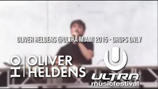 Oliver Heldens @Ultra Miami 2015 - Drops Only