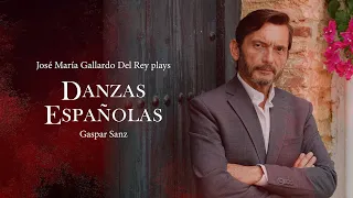 Danzas Españolas (Gaspar Sanz) José María Gallardo Del Rey