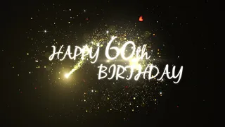 HAPPY 60th BIRTHDAY ANIMATION | 2 VERSIONS | FULL HD | NO SOUND