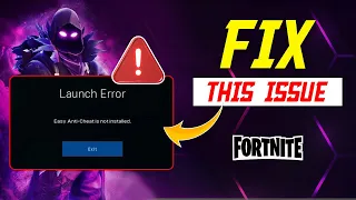 How to Fix Easy Anti-Cheat is Not Installed Error in Fortnite on PC