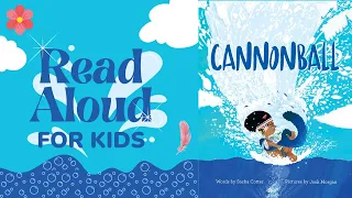 CANNONBALL | Read Aloud for Kids