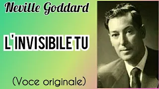 L'INVISIBILE TU - Neville Goddard (voce originale) -  ATTIVA SOTTOTITOLI 👆