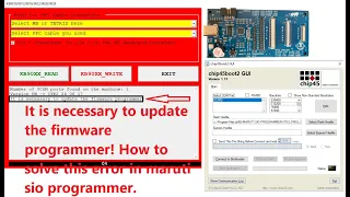 It is necessary to update the firmware programmer! How to solve this error in maruti sio programmer.