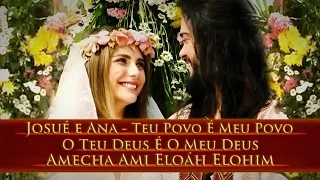 Joshua and Ana - Your God Are My God - Amecha Ami Eloáh Elohim - The Ten Commandments - REMIX A.C