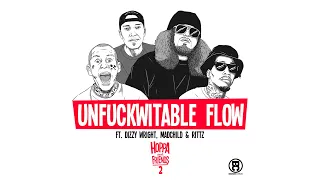 DJ Hoppa - Unfuckwitable Flow feat. Dizzy Wright, Madchild & Rittz (Hoppa and Friends 2)