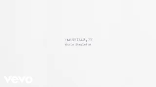 Chris Stapleton - Nashville, TN (Official Audio)