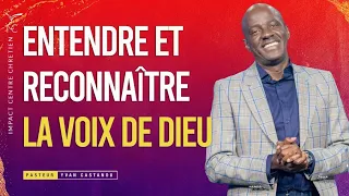 ENTENDRE ET RECONNAÎTRE LA VOIX DE DIEU - Ps Yvan CASTANOU