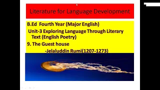 #B_Ed_Fourth_Year#The_Guest_House#Jelaluddin_Rumi#English_Poetry#Literature_For_Language_Development