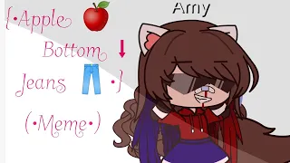 (•Apple Bottom Jeans•) (Meme)        (roasting 🔥) part 1/??