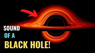 Sound of a Black Hole!
