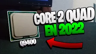 Intel Core 2 Quad Q9400 en 2022, ¿Que podemos hacer con el?