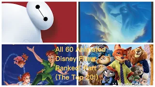 All 60 Disney Animated Films Ranked! Part 3: The Top 20!!!!