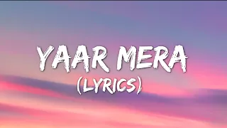 Tu Hi Yaar Mera (lyrics) | Pati Patni Aur Woh | Kartik A,Bhumi P,Ananya P| Rochak,Arijit S,Neha K