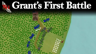 ACW: Battle of Belmont - "Grant's First Battle"