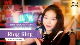 [60FPS] Rocket Punch 로켓펀치 'Ring Ring' Performance Video