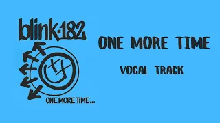 blink-182 - One More Time (Voice Only) #acapella #blink182