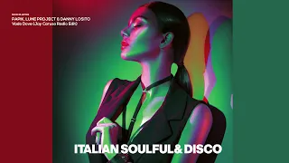 The Best Italian Soulful, Deep House  & Party at Home |Summer 2023 [FUNK, DEEP, SOULFUL & DISCO]