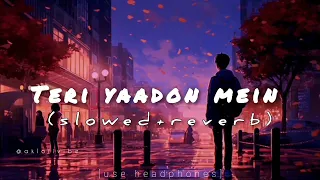 Teri Yaadon Mein - Lofi | (Slowed + Reverb) | KK | Shreya Ghosal | @AKLOFIVIBE