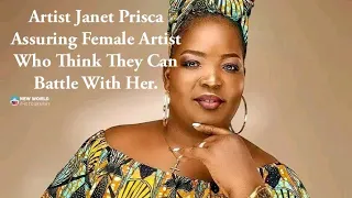 Artist Janet Prisca Assuring Female Artist Who Think They Can Battle With Her..