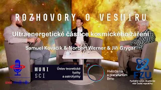 Rozhovory o vesmíru - Ultraenergetické částice kosmického záření