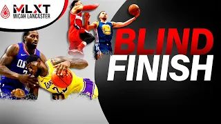 Blind Finishing at the Basket | Micah Lancaster | MLXT | Basketball Training