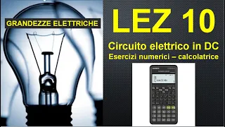 10- esercizi circuito, legge di ohm, notazione estesa e ingegneristica, calcolatrice scientifica