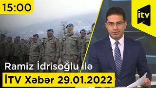 İTV Xəbər - 29.01.2022 (15:00)