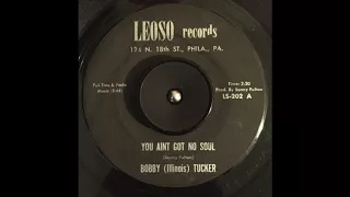 Bobby "Illinois" Tucker ‎– You Ain't Got No Soul