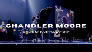 🔥 Chandler Moore - A Night Of Youthful Worship ❤️