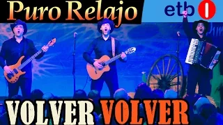 Puro Relajo 'Volver volver' - Puro Relajo en directo en ETB - Oholtzan HD