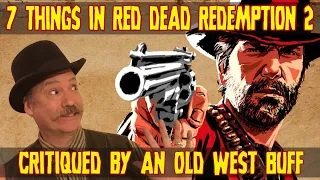 7  Things in Red Dead Redemption 2 Critiqued by an Old West Buff