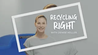 Recycling Right - In 30 Seconds