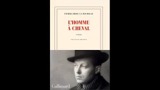 Pierre Drieu la Rochelle, ré-édition de L'homme à cheval, avec Julien Hervier