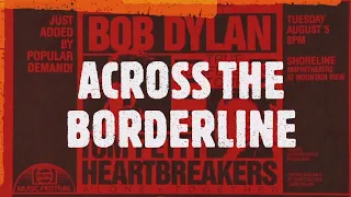 Bob Dylan - Across The Borderline - Mountain View 1986 [Lyrics in description]