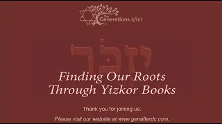 Finding Our Roots Through Yizkor Books, July 30, 2023