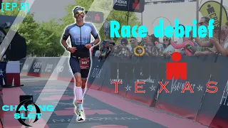 Ironman Texas | Debrief | Chasing the slot - Final | Ep.8