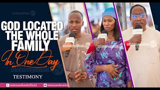 GOD LOCATED THE WHOLE FAMILY IN ONE DAY. (TESTIMONY)