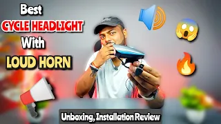 Best Cycle Headlight With Loud Horn | Unboxing and Review 😱🔥💯