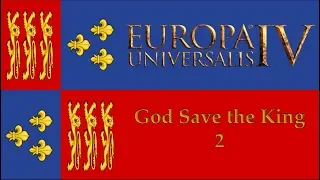 EU4: Extended Timeline - God Save the King (England) 2