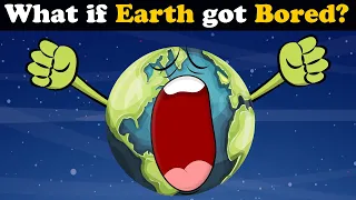 What if Earth got Bored? + more videos | #aumsum #kids #science #education #whatif
