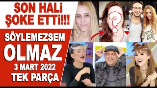 Söylemezsem Olmaz 3 Mart 2022