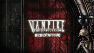 Первое прохождение | VtM:Redemption