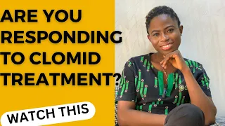 How to know if you are responding to CLOMID