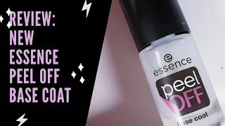 Review of the 2019 Essence peel off base coat