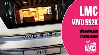 Vorstellung Wohnwagen LMC Vivo 522 K Modell 2021 | Happy Camping