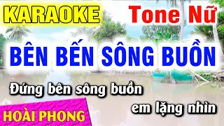Karaoke Bên Bến Sông Buồn Tone Nữ Nhạc Sống | Hoài Phong Organ