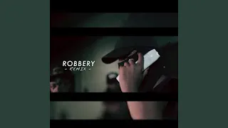 Robbery Remix